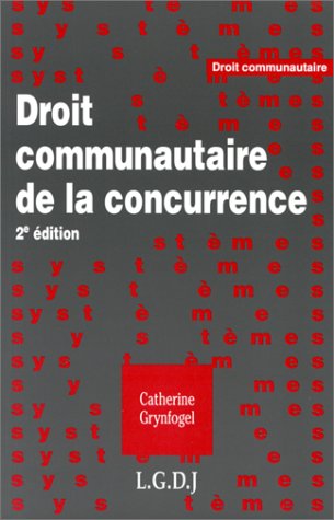 Beispielbild fr Droit communautaire de la concurrence, tome 2, dition 2000 zum Verkauf von medimops