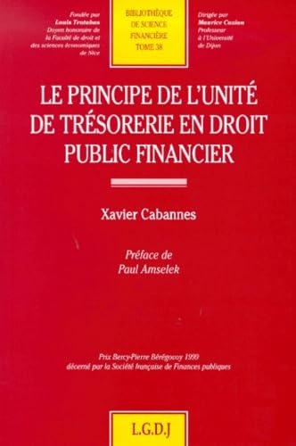Imagen de archivo de Le principe de l'unit de trsorerie en droit public financier a la venta por Chapitre.com : livres et presse ancienne