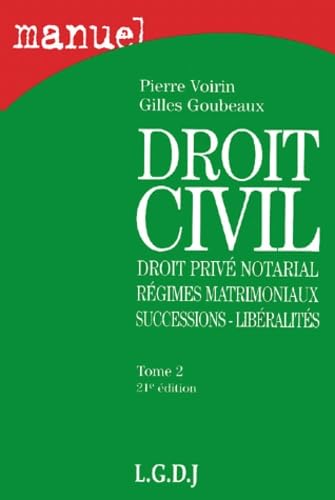 Stock image for Droit civil - Droit notarial : Rgimes matrimoniaux - Successions - Libralits, 21e dition for sale by medimops