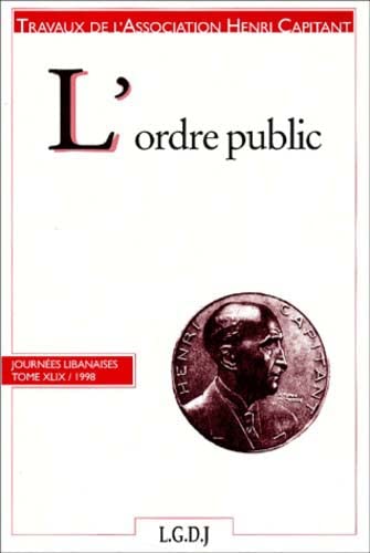 Stock image for L'Ordre Public. Journees Libanaises, 1998 for sale by Ammareal