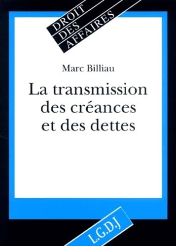 Stock image for La transmission des creances et des dettes for sale by Ammareal