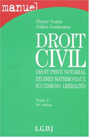 Beispielbild fr Droit civil: Tome 2, droit priv notarial, rgimes matrimoniaux, successions et libralits zum Verkauf von Ammareal