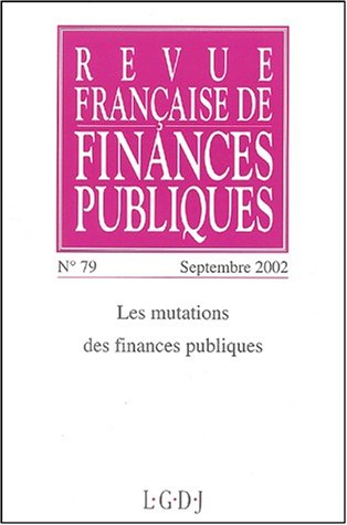 Stock image for REVUE FRANCAISE DE FINANCES PUBLIQUES N.79 for sale by Chapitre.com : livres et presse ancienne