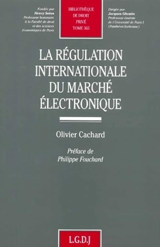 Stock image for la rgulation internationale du march lectronique (365) for sale by Gallix