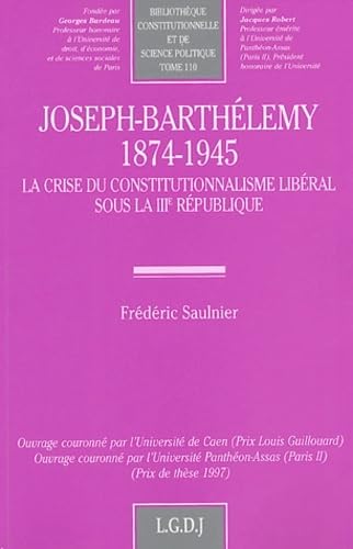 9782275022697: joseph-barthlemy (1874-1945). la crise du constitutionnalisme libral sous la i (110)