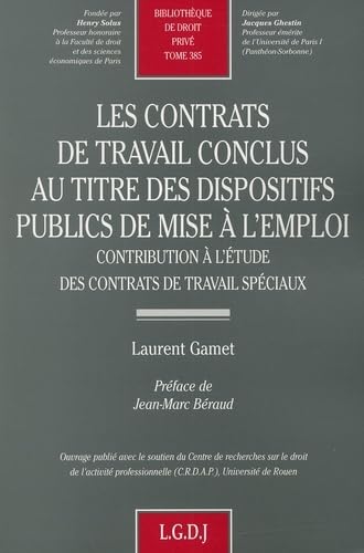 Stock image for les contrats de travail conclus au titre des dispositifs publics de mise  l'emp (385) for sale by Gallix