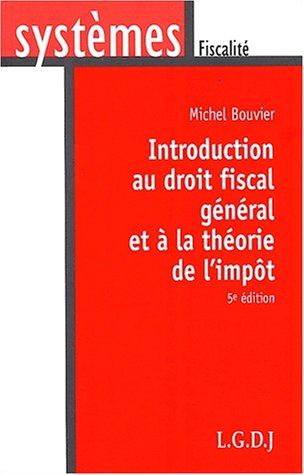 Stock image for Introduction au droit fiscal gnral et  la thorie de l'impt for sale by Chapitre.com : livres et presse ancienne