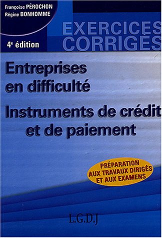 Stock image for Entreprises en difficult : Instruments de crdit et de paiement for sale by Ammareal