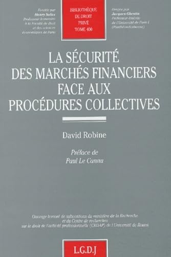 9782275023892: La scurit des marchs financiers face aux procdures collectives: 400