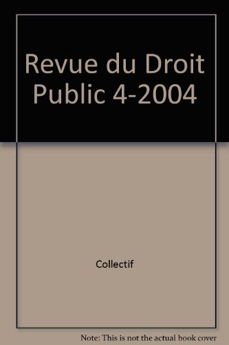 Stock image for REVUE DU DROIT PUBLIC N 4 2004 for sale by Buchpark