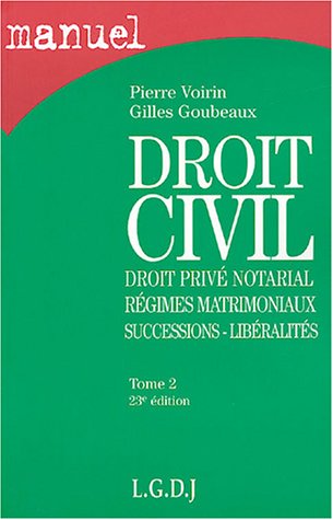 Stock image for Droit civil: Tome 2, Droit priv notarial, rgimes matrimoniaux, successions-libralits for sale by Ammareal