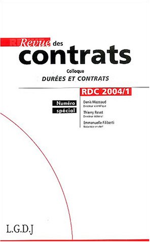 9782275024653: REVUE DES CONTRATS N 1 - 2004: DURES ET CONTRATS, COLLOQUE , NUMRO SPCIAL