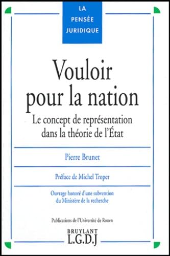 9782275025186: Vouloir pour la nation: Le concept de reprsentation dans la thorie de l'Etat