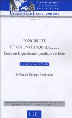 9782275025346: FONGIBILIT ET VOLONT INDIVIDUELLE: ETUDE SUR LA QUALIFICATION JURIDIQUE DES BIENS. (4)