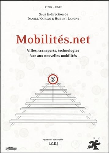 9782275025407: mobilits.net: VILLES, TRANSPORTS, TECHNOLOGIES FACE AUX NOUVELLES MOBILITS. SOUS LA DIRECTION