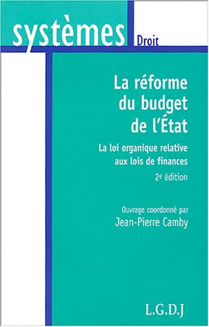 Stock image for La rforme du budget de l'Etat : La loi organique relative aux lois de finances for sale by medimops