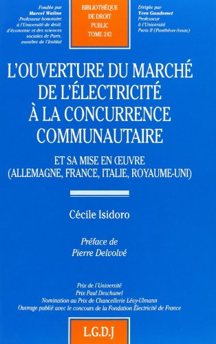 9782275025575: l'ouverture du march de l'lectricit  la concurrence communautaire: ET SA MISE EN OEUVRE (ALLEMAGNE, FRANCE, ITALIE, ROYAUME-UNI) (242)