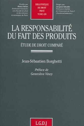 9782275025612: La responsabilit du fait des produits : Etude de droit compar