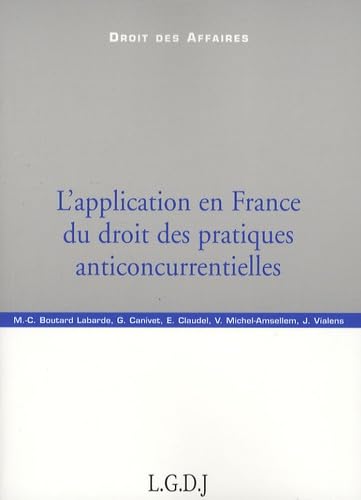 Stock image for L'application en France du droit des pratiques anticoncurrentielles for sale by Ammareal