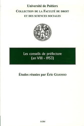 Beispielbild fr Les conseils de prfecture (an VIII-1953) zum Verkauf von Revaluation Books