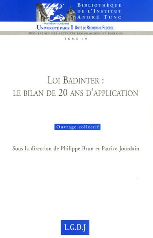Stock image for LOI BADINTER : LE BILAN DE 20 ANS D'APPLICATION: SOUS LA DIRECTION DE PHILIPPE BRUN ET DE PATRICE JOURDAIN for sale by Ammareal