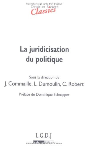 Stock image for La juridicisation du politique for sale by Chapitre.com : livres et presse ancienne