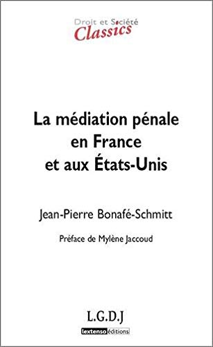 Stock image for La mdiation pnale en France et aux Etats-Unis for sale by Chapitre.com : livres et presse ancienne