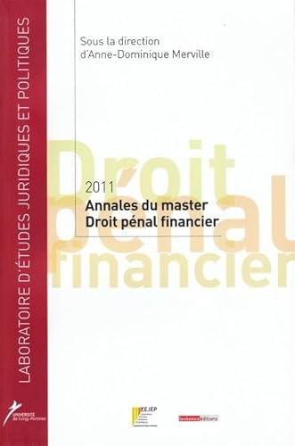 Stock image for Annales Du Master Droit Pnal Financier : 2011 for sale by RECYCLIVRE