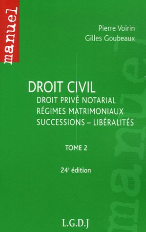 Stock image for Droit civil : Tome 2, Droit priv notarial, rgimes matrimoniaux, successions - libralits for sale by medimops