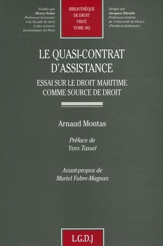 9782275032207: le quasi-contrat d'assistance: ESSAI SUR LE DROIT MARITIME COMME SOURCE DE DROIT (482)