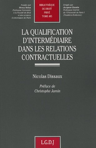 Stock image for La qualification d'intermdiaire dans les relations contractuelles for sale by Revaluation Books