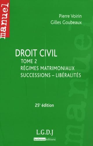 Stock image for Droit civil : Tome 2, Rgimes matrimoniaux, successions - libralits for sale by medimops