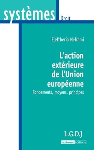 Stock image for L'action extrieure de l'Union europenne for sale by Chapitre.com : livres et presse ancienne