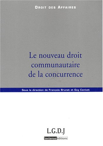 Beispielbild fr Le nouveau droit communautaire de la concurrence zum Verkauf von Ammareal