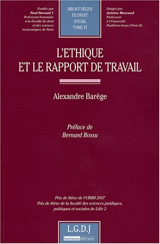 9782275033228: l'thique et le rapport de travail: "PRIX DE THSE DE L'UIMM 2007, PRIX DE THSE DE LA FACULT DES SCIENCES JURIDIQU