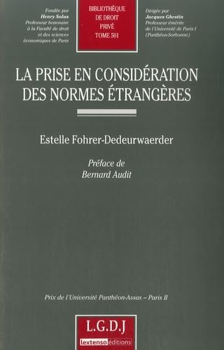 9782275033457: la prise en considration des normes trangres: PRIX DE L'UNIVERSITE PANTHEON-ASSAS - PARIS II.