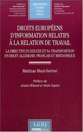 Beispielbild fr droits europens d`information relatifs  la relation de travail - la directive: La directive 91/533/CEE et sa transposition en droit allemand, franais et britannique zum Verkauf von Buchpark