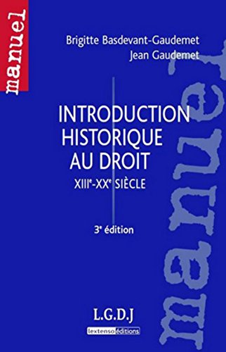 Beispielbild fr Introduction historique au droit : XIIIme-XXme sicles, 3me dition zum Verkauf von Ammareal