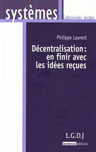 Beispielbild fr Dcentralisation zum Verkauf von Chapitre.com : livres et presse ancienne