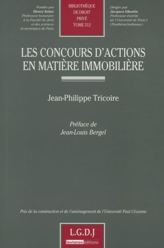 9782275034614: les concours d'action en matire immobilire: PRIX DE LA CONSTRUCTION ET DE L'AMNAGEMENT DE L'UNIVERSIT PAUL CZANNE (512)