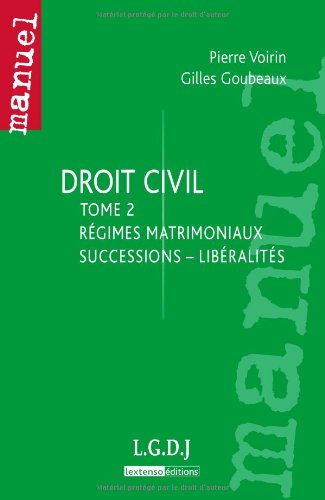Beispielbild fr Droit civil : Tome 2, Rgimes matrimoniaux, succession, libralits zum Verkauf von medimops
