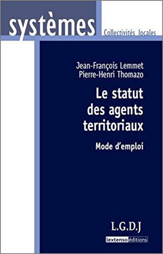 Stock image for Le Statut des agents territoriaux - mode d'emploi for sale by Ammareal