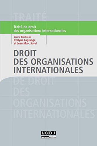Imagen de archivo de DROIT DES ORGANISATIONS INTERNATIONALES (French Edition) a la venta por Gallix