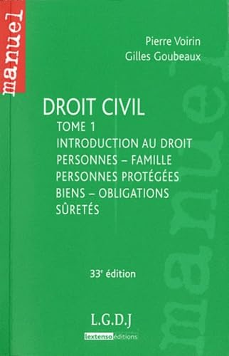 Beispielbild fr Droit civil : Tome 1 : Introduction au droit, personnes - famille, personnes protges, biens - obligations, srets zum Verkauf von medimops