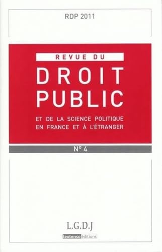 Stock image for REVUE DU DROIT PUBLIC N 4 2011 for sale by Ammareal