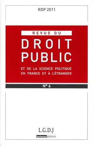 Stock image for REVUE DU DROIT PUBLIC N 6 2011 for sale by Ammareal