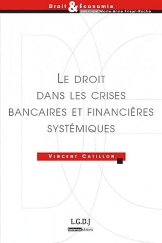 9782275037028: Le droit dans les crises bancaires et financires systmiques