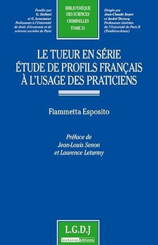 9782275037424: le tueur en srie - etude de profils franais  l'usage des praticiens (51)