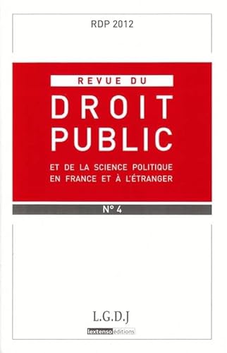 Stock image for REVUE DU DROIT PUBLIC N 4 2012 [Broch] COLLECTIF for sale by BIBLIO-NET