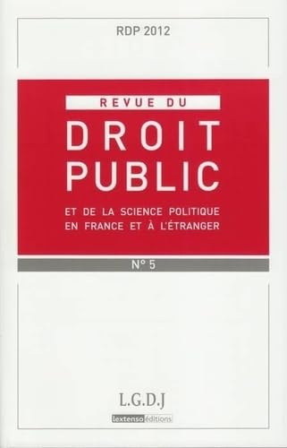 Stock image for REVUE DU DROIT PUBLIC N 5 2012 [Broch] COLLECTIF for sale by BIBLIO-NET